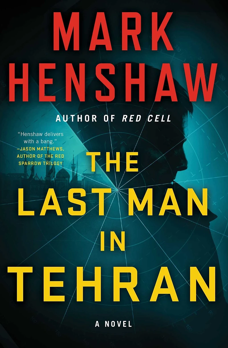 The Last Man Tehran: A Novel