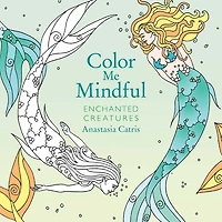 Color Me Mindful: Enchanted Creatures