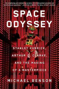 Space Odyssey: Stanley Kubrick, Arthur C. Clarke, and the Making of a Masterpiece