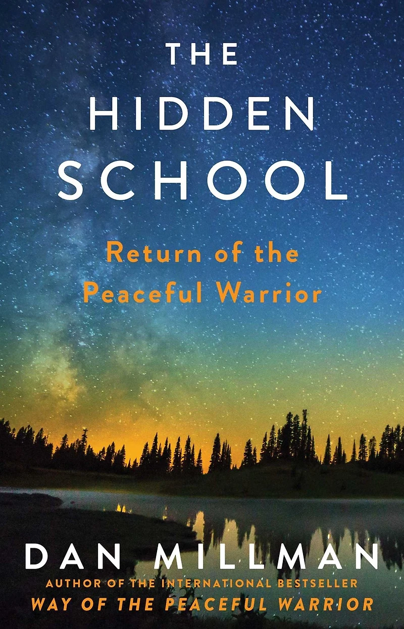 the Hidden School: Return of Peaceful Warrior
