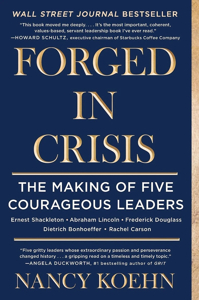 Forged Crisis: The Making of Five Courageous Leaders