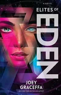 Elites of Eden: A Novel