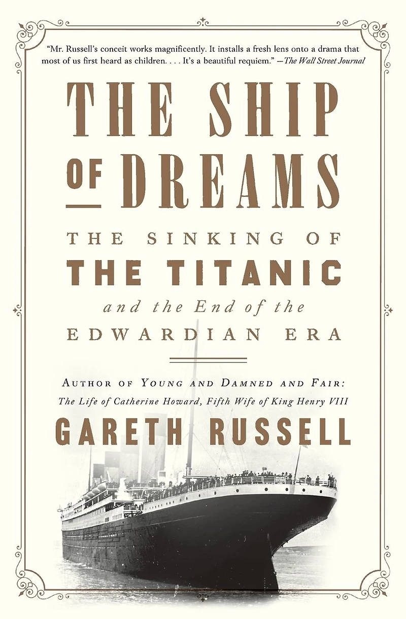 the Ship of Dreams: Sinking Titanic and End Edwardian Era