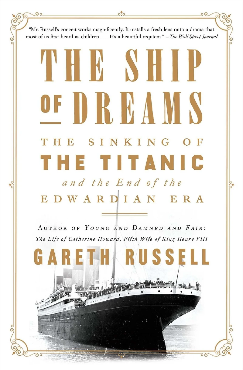 the Ship of Dreams: Sinking Titanic and End Edwardian Era