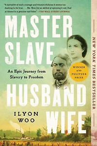 Master Slave Husband Wife: An Epic Journey from Slavery to Freedom