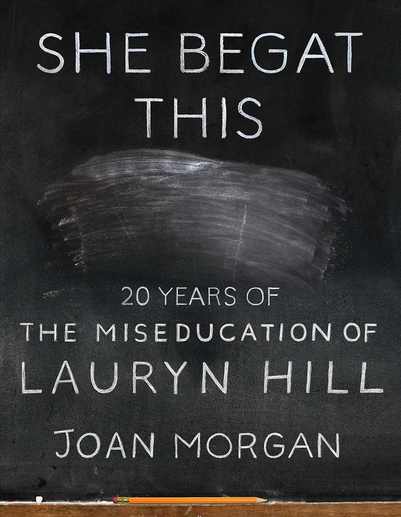 She Begat This: 20 Years of The Miseducation Lauryn Hill