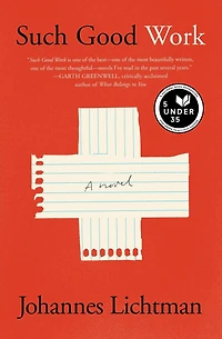 Such Good Work: A Novel