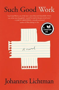Such Good Work: A Novel