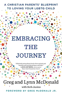 Embracing the Journey: A Christian Parents' Blueprint to Loving Your LGBTQ Child