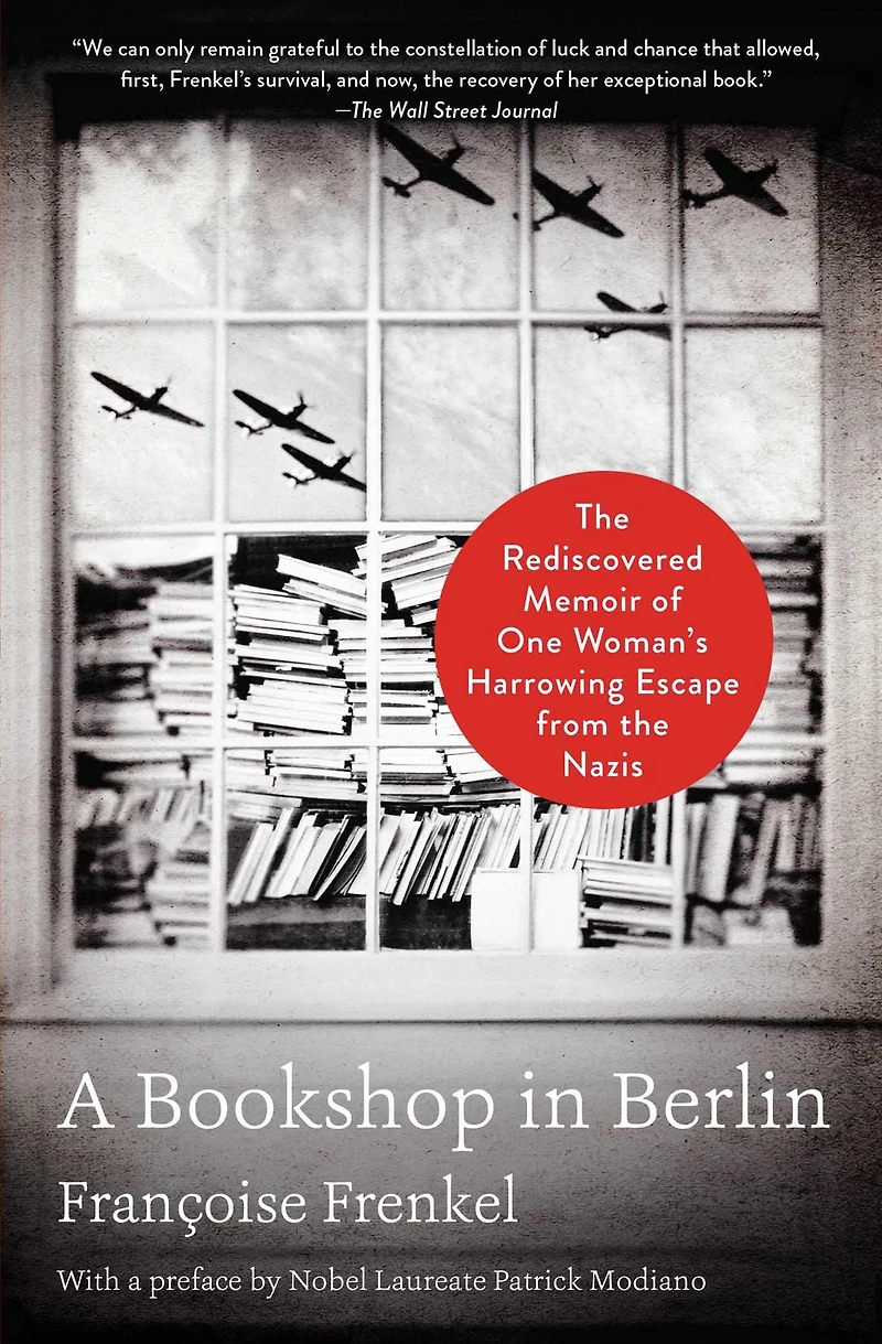 A Bookshop Berlin: the Rediscovered Memoir of One Woman's Harrowing Escape from Nazis