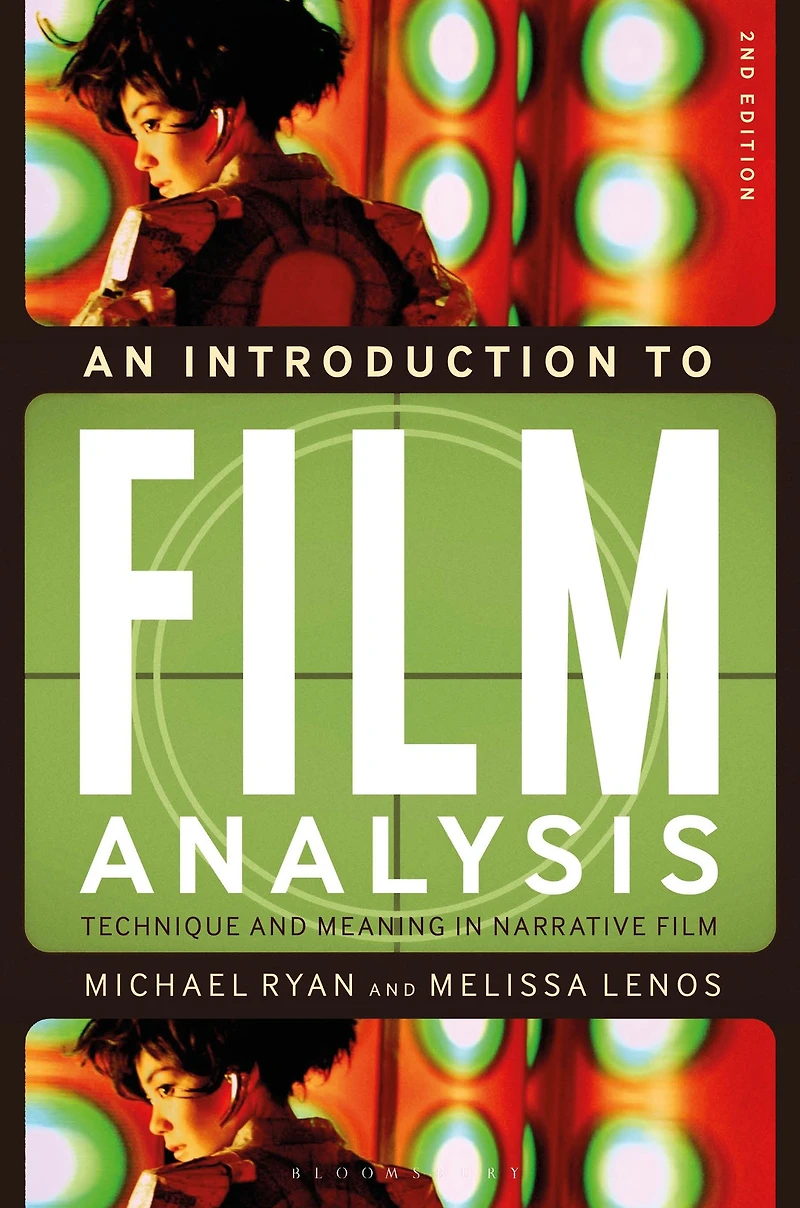 An Introduction to Film Analysis: Technique and Meaning Narrative
