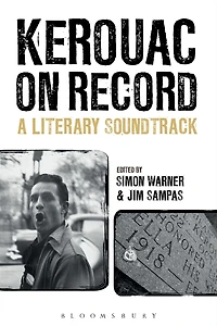 Kerouac on Record: A Literary Soundtrack