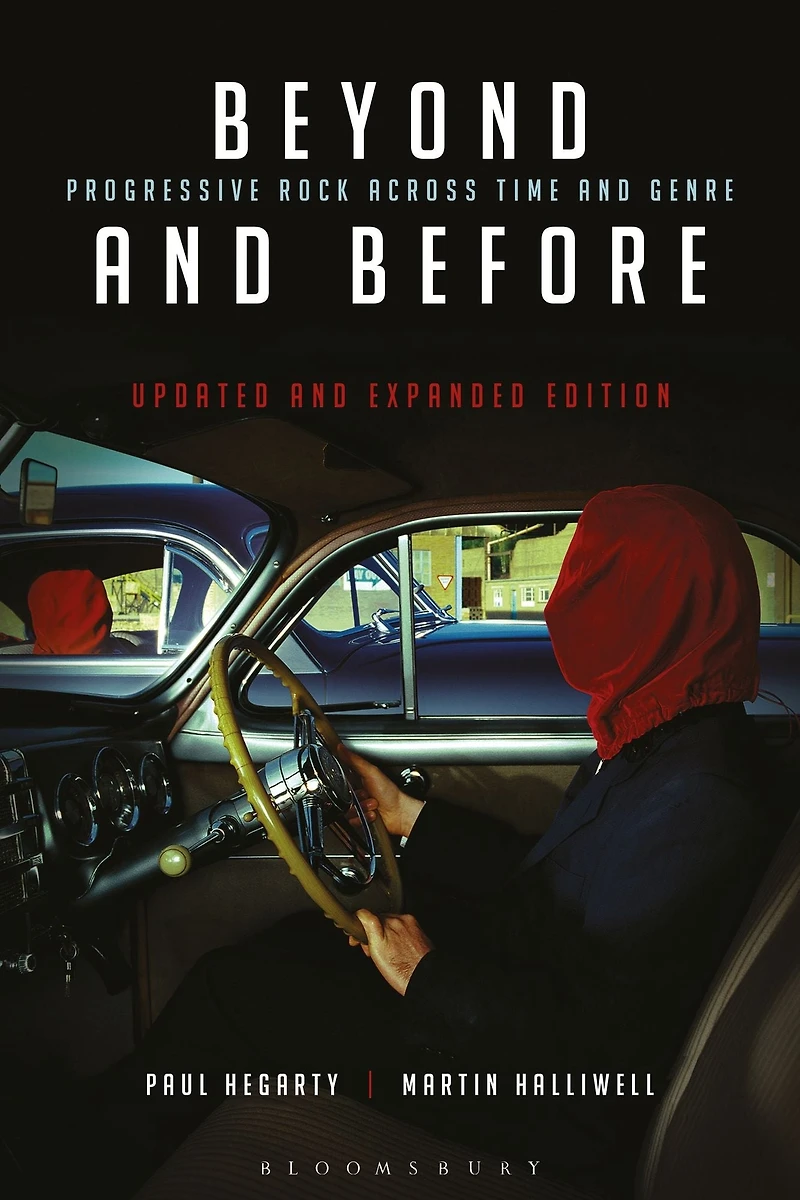 Beyond and Before, Updated Expanded Edition: Progressive Rock Across Time Genre