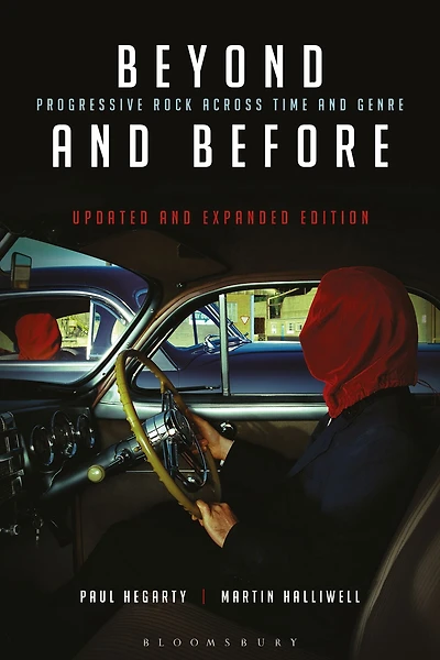 Beyond and Before, Updated Expanded Edition: Progressive Rock Across Time Genre