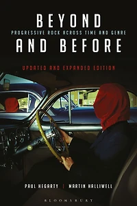 Beyond and Before, Updated Expanded Edition: Progressive Rock Across Time Genre