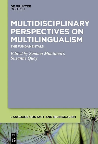 Multidisciplinary Perspectives on Multilingualism: The Fundamentals
