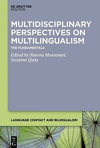 Multidisciplinary Perspectives on Multilingualism: The Fundamentals