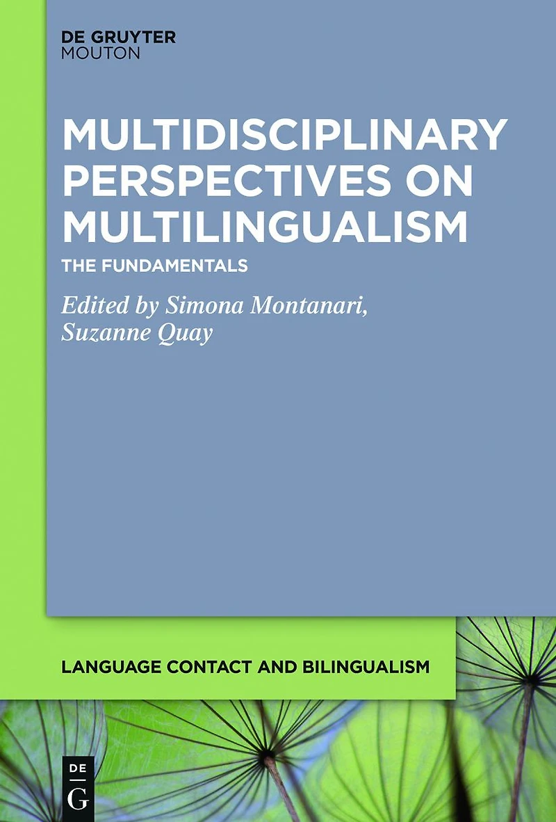 Multidisciplinary Perspectives on Multilingualism: The Fundamentals