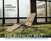 the Borscht Belt: Revisiting Remains of America's Jewish Vacationland