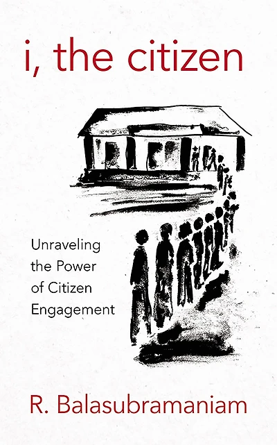 I, the Citizen: Unraveling the Power of Citizen Engagement