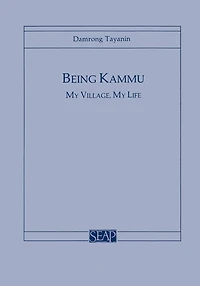 Being Kammu: My Village, Life