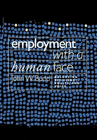 Employment with a Human Face: Balancing Efficiency, Equity, and Voice