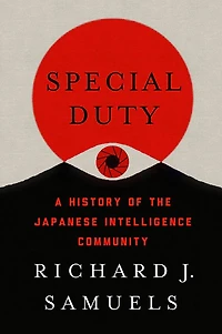 Special Duty: A History of the Japanese Intelligence Community