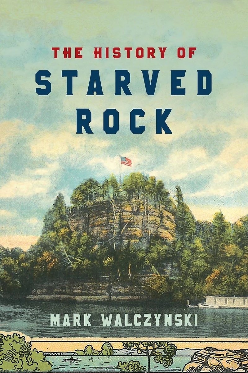 The History of Starved Rock