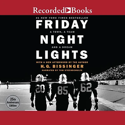 Friday Night Lights: a Town, Team, and Dream (25th Anniversary Edition)