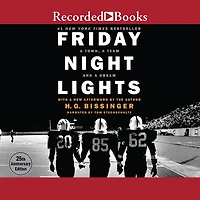 Friday Night Lights: a Town, Team, and Dream (25th Anniversary Edition)