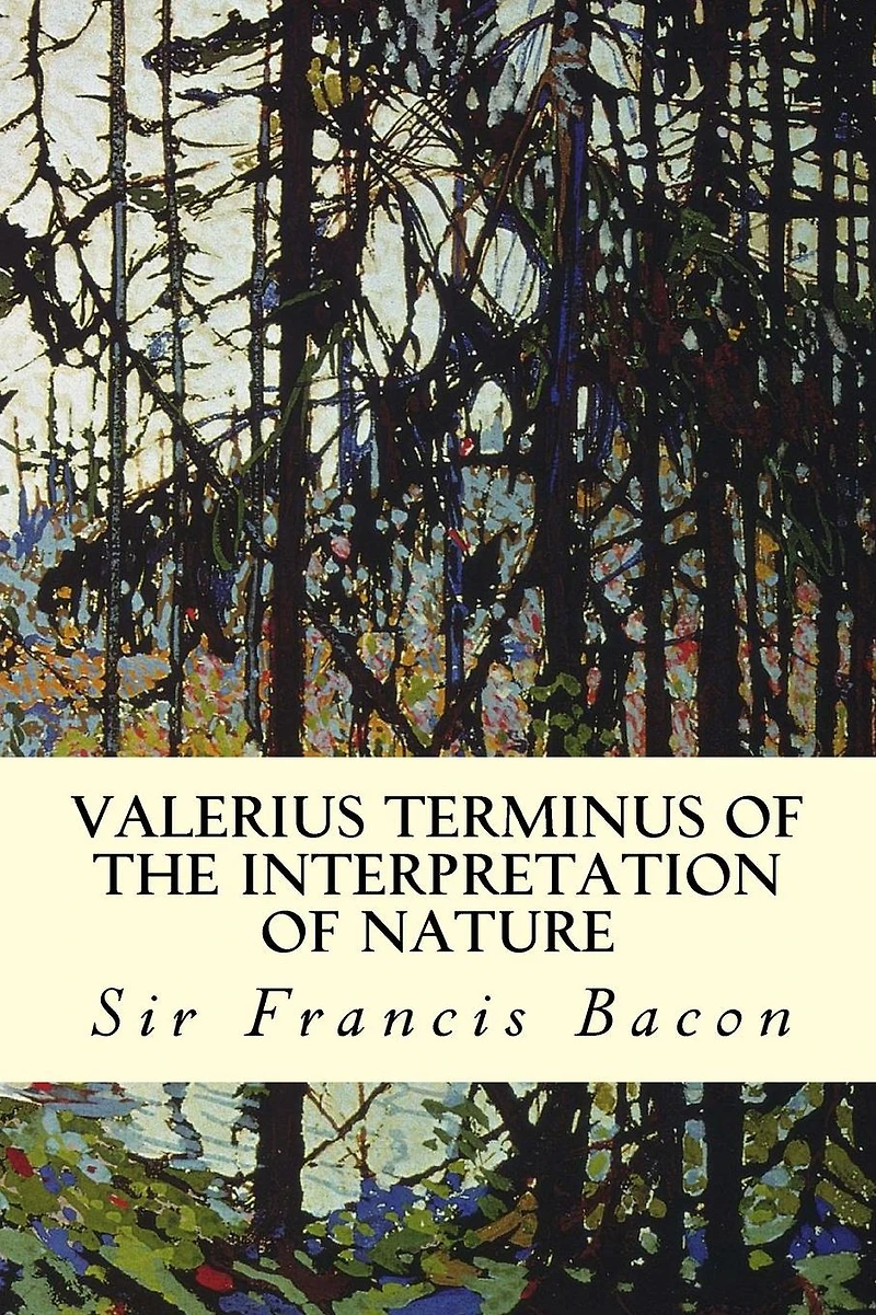 Valerius Terminus: of The Interpretation Nature