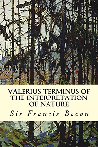 Valerius Terminus: of The Interpretation Nature