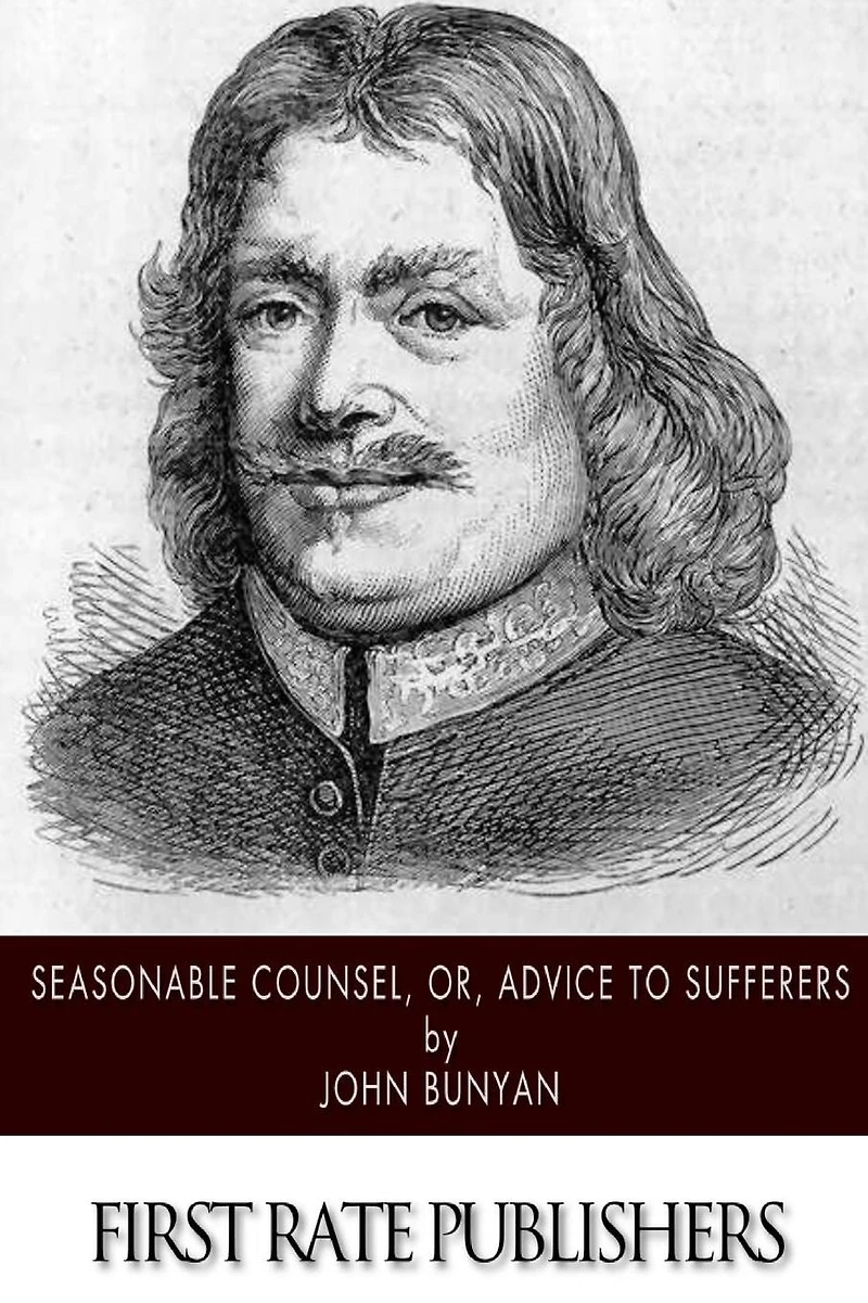 Seasonable Counsel, or, Advice to Sufferers (Illustrated)