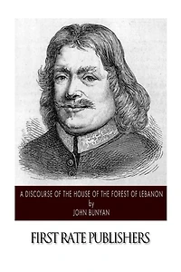 A Discourse of the House Forest Lebanon (Illustrated)