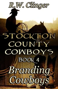 Stockton County Cowboys Book 4: Branding