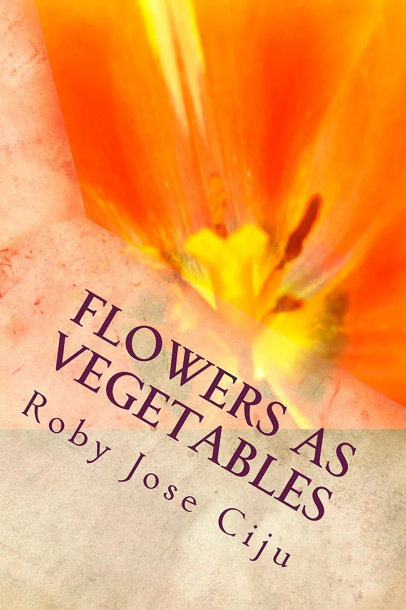Flowers as Vegetables
