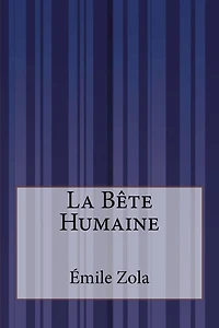 La Bête Humaine (Dream Classics)