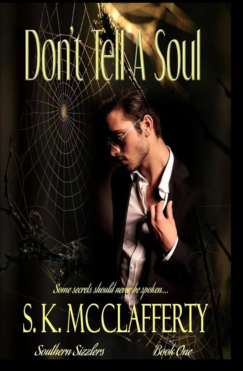 Don't Tell A Soul (Southern Sizzlers, #1)
