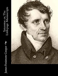 Satanstoe, or the Littlepage Manuscripts: A Tale of Colony