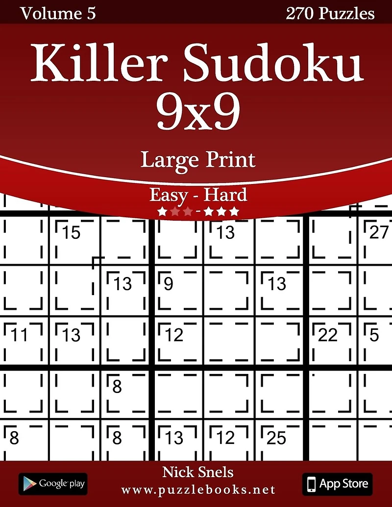 Killer Sudoku 9x9 Large Print - Easy to Hard - Volume 5 - 270 Puzzles
