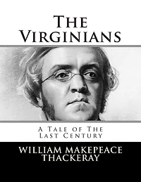 the Virginians, A Tale of Last Century