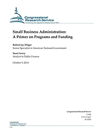 Small Business Administration: A Primer on Programs and Funding