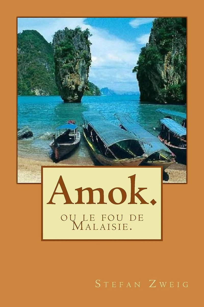 Amok ou le Fou de Malaisie