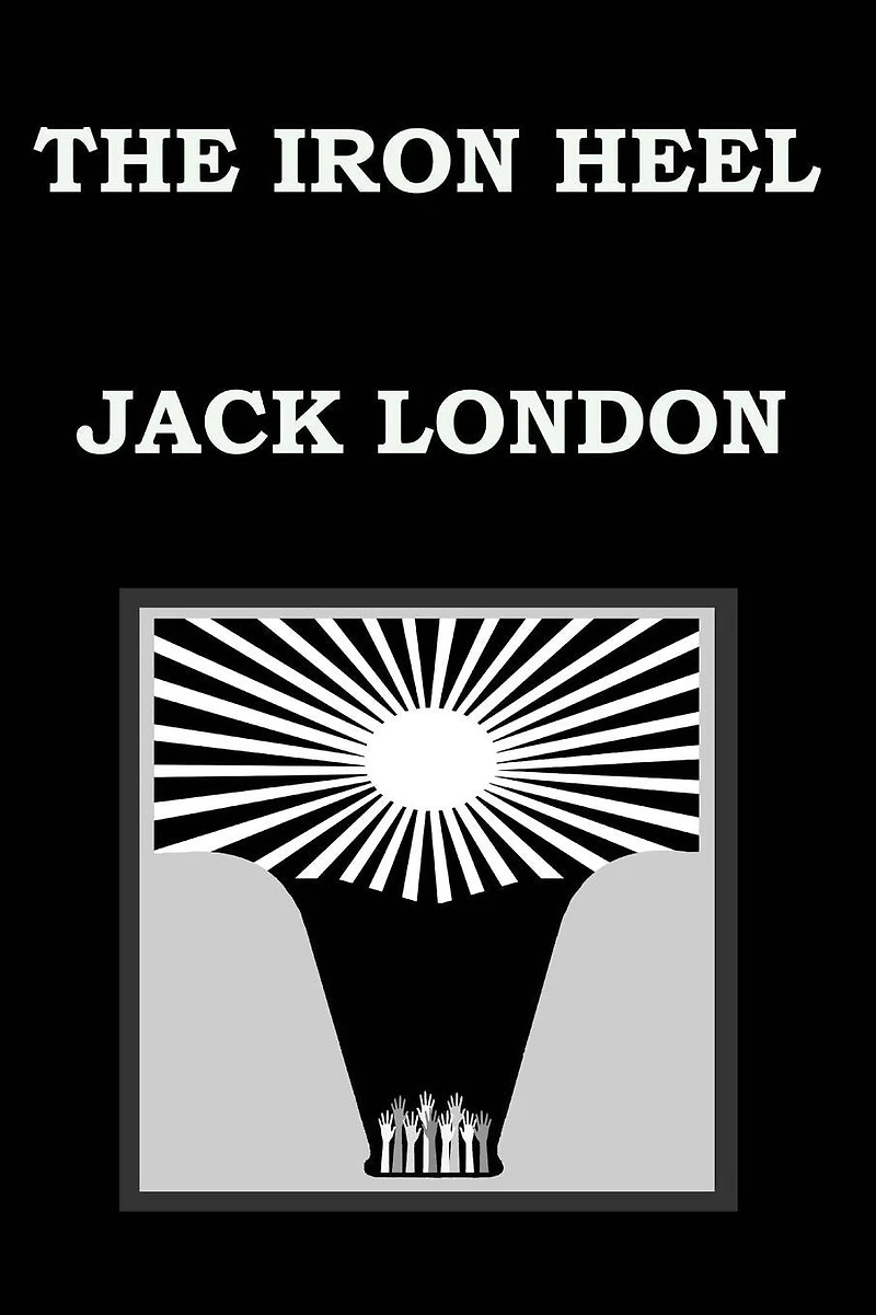 THE IRON HEEL By JACK LONDON