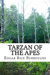 Tarzan of the Apes.