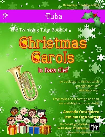 The Twinkling Tuba Book of Christmas Carols in Bass Clef: 40 Traditional Christmas Carols arranged especially for Tuba in Bass Clef