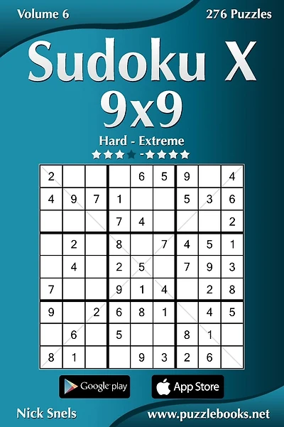 Sudoku X 9x9 - Hard to Extreme - Volume 6 - 276 Puzzles