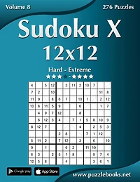 Sudoku X 12x12 - Hard to Extreme - Volume 8 - 276 Puzzles