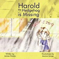 Harold the Hedgehog Is Missing