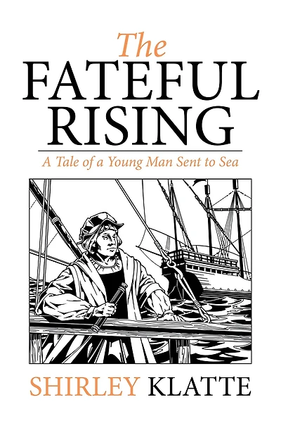 The Fateful Rising: A Tale of a Young Man Sent to Sea